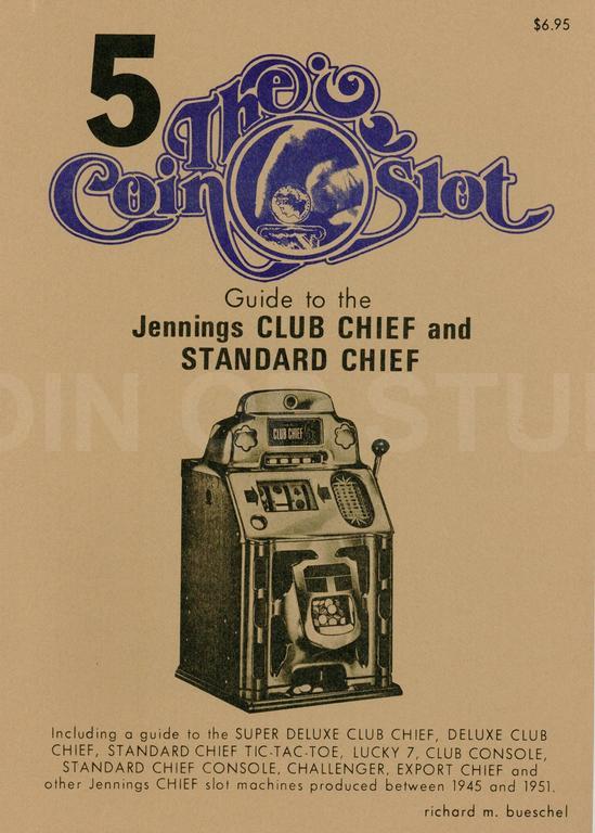 The Coin Slot #5 Jennings Club Chief And Standard Chief