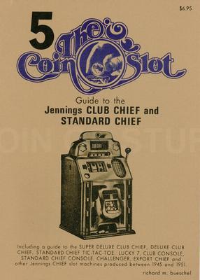 The Coin Slot #5 Jennings Club Chief And Standard Chief
